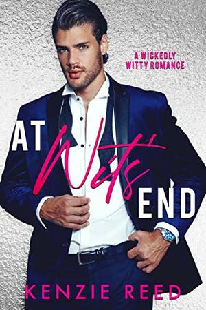 At Wits' End by Kenzie Reed