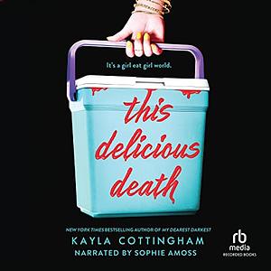 This Delicious Death by Kayla Cottingham