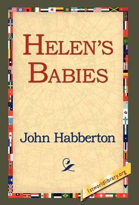 Helen's Babies by John Habberton