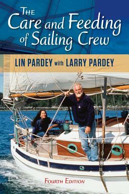 Care and Feeding of Sailing Crew by Lin Pardey