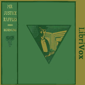 Mr. Justice Raffles by E.W. Hornung