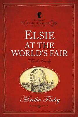 Elsie at the World's Fair by Martha Finley