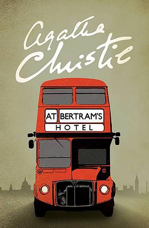 At Bertram's Hotel by Agatha Christie