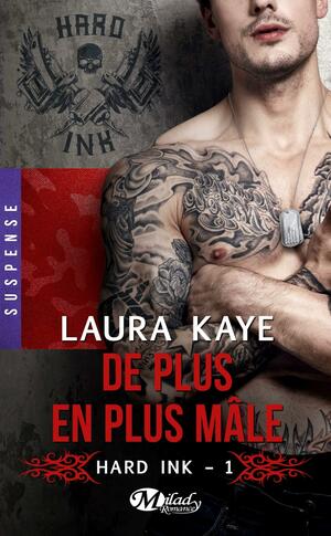 De Plus en Plus Mâle by Laura Kaye