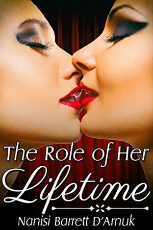 The Role of Her Lifetime by Nanisi Barrett D'Arnuk