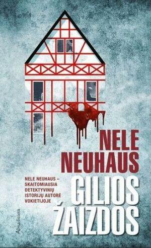 Gilios žaizdos by Danutė Angelina Šaduikienė, Nele Neuhaus