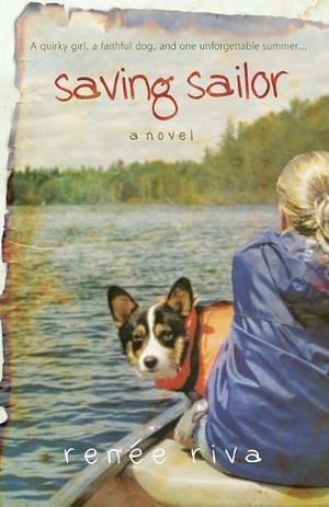 Saving Sailor: A Novel by Riva, Renee (2007) Paperback by Renee Riva