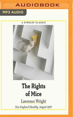 The Rights of Mice by Lawrence Wright