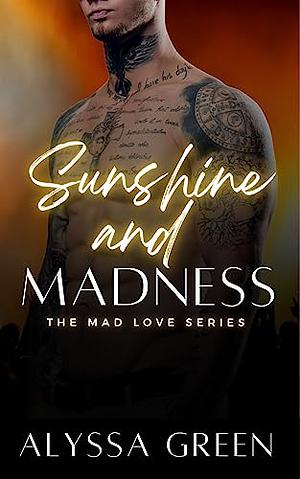 Sunshine and Madness by Alyssa Green