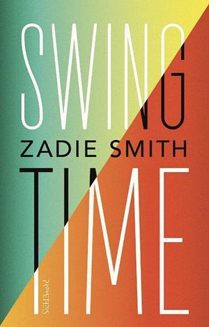 Swing Time by Zadie Smith