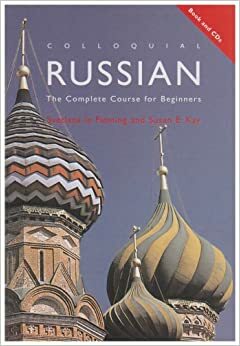 Colloquial Russian: The Complete Course for Beginners With Colloquial Russian by Svetlana Le Fleming