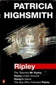 Ripley: The Talented Mr. Ripley / Ripley Underground / Ripley's Game / The Boy Who Followed Ripley by Patricia Highsmith