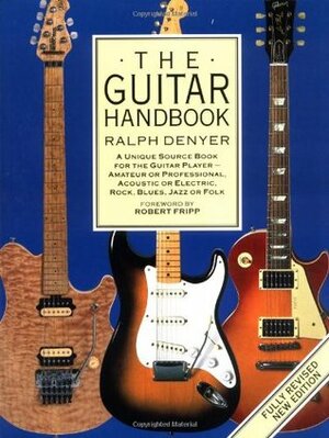 The Guitar Handbook by Ralph Denyer, Andy Summers