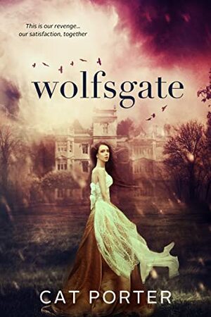 Wolfsgate by Cat Porter