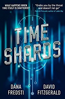 Time Shards by David Fitzgerald, Dana Fredsti