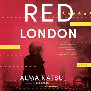 Red London: Red Widow, Book 2 by Alma Katsu, Alma Katsu