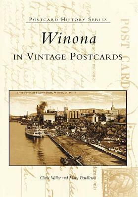 Winona in Vintage Postcards by Mary Pendleton, Chris Miller