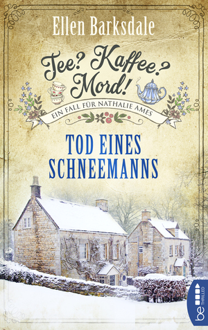 Tee? Kaffee? Mord! Tod eines Schneemanns by Ellen Barksdale