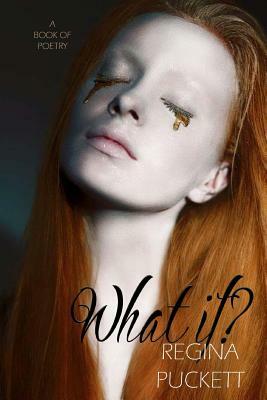 What If by Regina Puckett