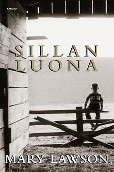 Sillan luona by Sirkka-Liisa Sjöblom, Mary Lawson