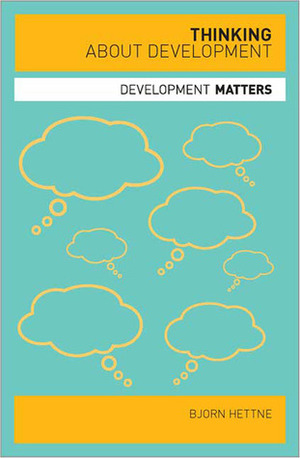 Thinking about Development by Björn Hettne