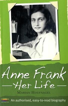 Anne Frank: Her Life by Marian Hoefnagel