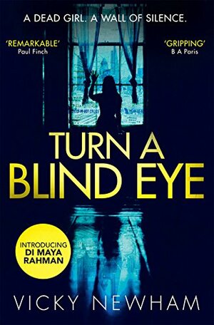 Turn a Blind Eye by Vicky Newham