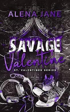 Savage Valentine by Alena Jane