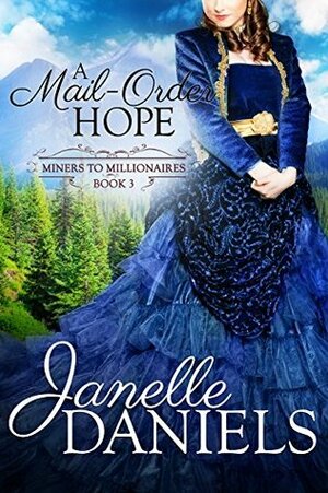 A Mail-Order Hope by Janelle Daniels