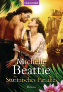 Stürmisches Paradies by Michelle Beattie