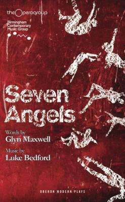 Seven Angels by Glyn Maxwell