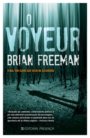 O Voyeur by Brian Freeman