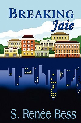 Breaking Jaie by S. Renée Bess