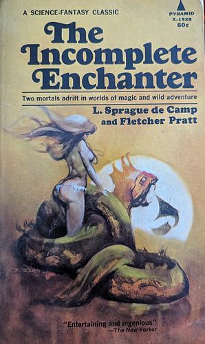 The Incomplete Enchanter by L. Sprague de Camp, Fletcher Pratt