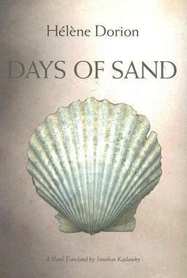 Days of Sand by Jonathan Kaplansky, Hélène Dorion