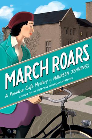 March Roars by Maureen Jennings