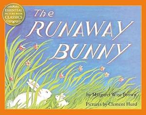 The Runaway Bunny by Margaret Wise Brown