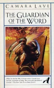 The Guardian of the Word by Camara Laye, James Kirkup