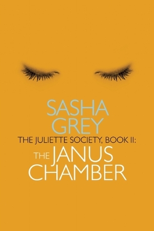 The Janus Chamber by Sasha Grey