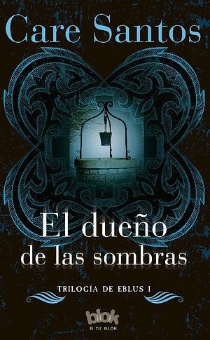 El dueño de las sombras by Care Santos