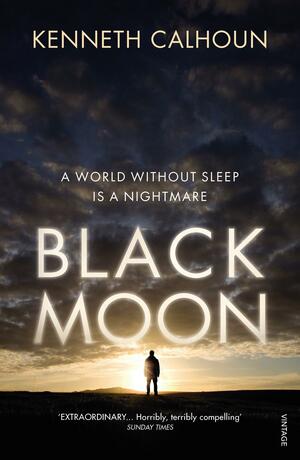 Black Moon by Kenneth Calhoun