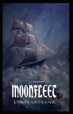 Moonfleet Annotated by John Meade Falkner