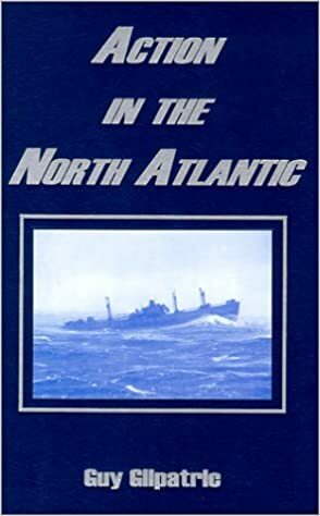 Action in the North Atlantic by Guy Gilpatric