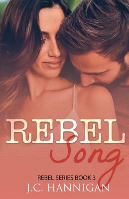 Rebel Song by J.C. Hannigan