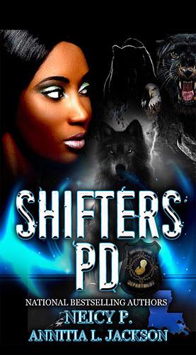 Shifters PD by Neicy P., Annitia L. Jackson