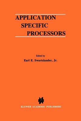 Application Specific Processors by 