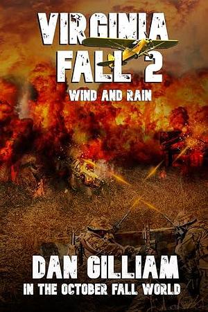 VIRGINIA FALL 2: Wind and Rain by Boyd Craven Jr., LA Bayles, Dan Gilliam, Dan Gilliam