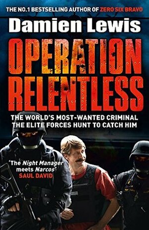 Operation Relentless by Damien Lewis