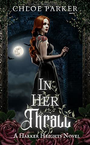 In Her Thrall by Chloe Parker