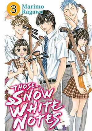 Those Snow White Notes, Vol. 3 by Marimo Ragawa